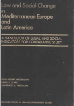 LAW AND SOCIAL CHANGE IN MEDITERRANEAN EUROPE AND LATIN AMERICA A HANDBOOK OF LEGAL AND SOCIAL INDIC