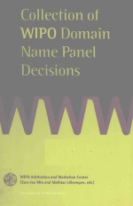 COLLECTION OF WIPO DOMAIN NAME PANEL DECISIONS