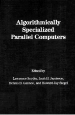 Algorithmically Specialized Parallel Computers