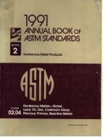 1991 ANNUAL BOOK OF ASTM STANDARDS SECTION 2 NONFERROUS METAL PRODUCTS VOLUME 02.04 NONFERROUS METAL