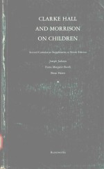 CLARKE HALL AND MORRISON ON CHILDREN SECOND CUMULATIVE SUPPLEMENT TO NINTH EDITION