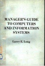 MANAGER'S GUIDE TO COMPUTERS AND INFORMATION SYSTEMS