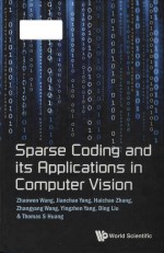 Sparse coding and its applications in computer vision