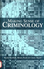 MAKING SENSE OF CRIMINOLOGY