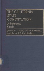 THE CALIFORNIA STATE CONSTITUTION A REFERENCE GUIDE