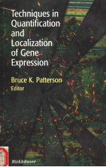 TECHNIQUES IN QUANTIFICATION AND LOCALIZATION OF GENE EXPRESSION