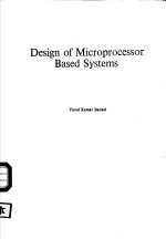 DESIGN OF MICROPROCESSOR BASED SYSTEMS