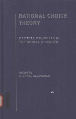 RATIONAL CHOICE THEORY CRITICAL CONCEPTS IN THE SOCIAL SCIENCES VOLUME III