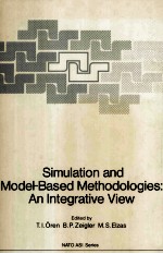 Simulation and Model-Based Methodologies:An Integrative View