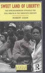 SWEET LAND OF LIBERTY? THE AFRICAN-AMERICAN STRUGGLE FOR CIVIL RIGHTS IN THE TWENTIETH GENTURY