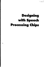 DESIGNING WITH SPEECH PROCESSING CHIPS