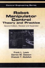 Robot Manipulator Control Theory and Practice Second Edition