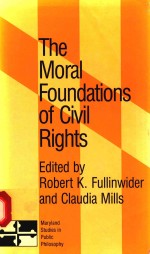 THE MORAL FOUNDATIONS OF CIVIL RIGHTS