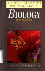 A SHORT GUIDE TO WRITING ABGOUT BIOLOGY  SECOND EDITION