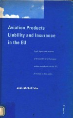 AVIATION PRODUCTS LIABILITY AND INSURANCE IN THE EU