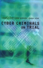 CYBER CRIMINALS ON TRIAL