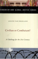 CIVILIAN OR COMBATANT？  A CHALLENGE FOR THE TWENTY-FIRST CENTURY