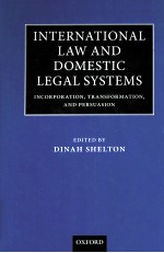 INTERNATIONAL LAW AND DOMESTIC LEGAL SYSTEMS