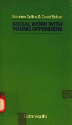 SOCIAL WORK WITH YOUNG OFFENDERS