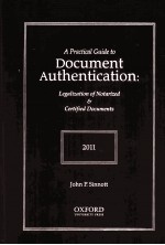 A PRACTICAL GUIDE TO DOCUMENT AUTHENTICATION: LEGALIZATION OF NOTARIZED & CERTIFIED DOCUMENTS