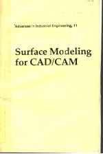 ADVANCES IN INDUSTRIAL ENGINEERING，11  SURFACE MODELING FOR CAD/CAM