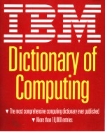 IBM DICTIONARY OF COMPUTING