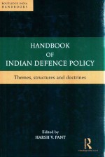 Handbook Of Indian Defence Policy Themes