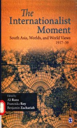 THE INTERNATIONALIST MOMENT SOUTH ASIA