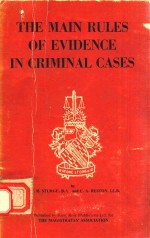 THE MAIN RULES OF EVIDENCE IN CRIMINAL CASES