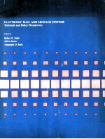 ELECTRONIC MAIL AND MESSAGE SYSTEMS Tchnical and Policy Perspectives