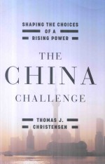 The China Challenge Shaping The Choices Of A Rising Power