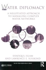 Water Diplomacy A Negotited Approach To Managing Complex Water Networks