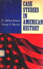 CASE STUDIES IN AMERICAN HISTORY