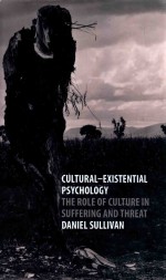 cultural-existential psychology the role of culture in sffering and threat