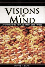 Visions of Mind:Architectures for Cognition and Affect