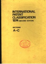 INTERNATIONAL PATENT CLASSIFICATION 1974 （SECOND EDITION） SECTIONS A-C