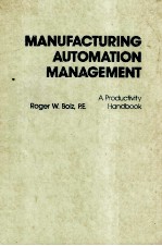 MANUFACTURING AUTOMATION MANAGEMENT A Productivity Handbook