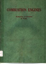 COMBUSTION ENGINES：REDUCTION OF FRICTION AND WEAR