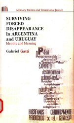 SURVIVING FORCED DISAPPEARANCE IN ARGENTINA AND URUGUAY I DENTITY AND MEANING