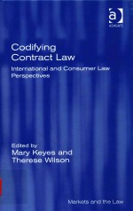 CODIFYING CONTRACT LAW INTERNATIONAL AND CONSUMER LAW PERSPECTIVES