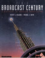 THE BROADCAST CENTURY A BIOGRAPHY OF AMERICAN BROADCASTING