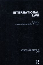 INTERNATIONAL LAW  CRITICAL CONCEPTS IN LAW  VOLUME VI