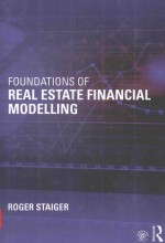 FOUNDATIONS OF REAL ESTATE FINANCIAL MODELLING