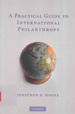 A PRACTICAL GUIDE TO INTERNATIONAL PHILANTHROPY