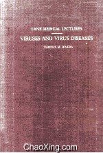 Lane Medical Lectures:Viruses and Virus Diseases