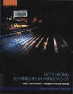 Data hiding techniques in Windows OS a practical approach to investigation and defense