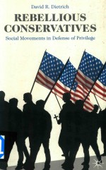 Rebellious Conservatives SOcial Movents In Defense Of Privilege