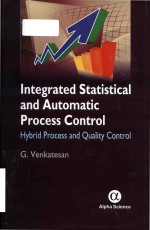 integrated statistical and automatic process control  hybrid process and quality control