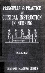 The Principles and Practice of Clinical Instruction in Nursing Second Edition