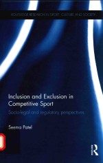 INCLUSION AND EXCLUSION IN COMPETITVE SPORT SOCIO-LEGAL AND REGULATORY PERSPECTIVES